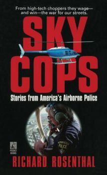 Paperback Sky Cops: Stories from America's Airborne Police Book