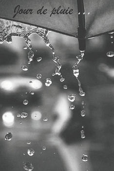 Jour de pluie: Jour de pluie: Cahier de notes nature et paysage de montagne - hiver | 120 pages 6*9 pouces