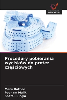 Procedury pobierania wycisków do protez czesciowych (Polish Edition)