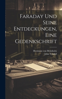 Hardcover Faraday und seine Entdeckungen, eine Gedenkschrift [German] Book