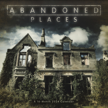 Calendar 24wall Abandoned Places Book