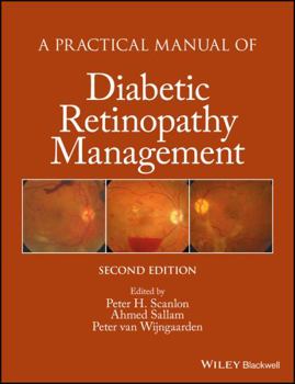 Hardcover A Practical Manual of Diabetic Retinopathy Management Book