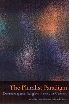 Paperback The Pluralist Paradigm: Democracy and Religion in the 21st Century Book