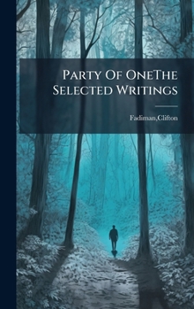 Hardcover Party Of OneThe Selected Writings Book