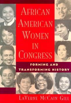 Paperback African American Women in Congress: Forming and Transforming History Book