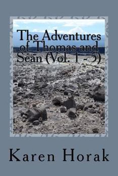 Paperback The Adventures of Thomas and Sean (Vol. 1 - 5) Book