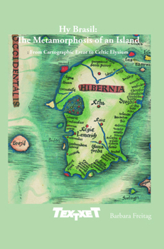 Paperback Hy Brasil: The Metamorphosis of an Island: From Cartographic Error to Celtic Elysium Book