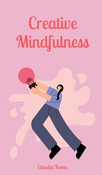 Hardcover Creative Mindfulness Book