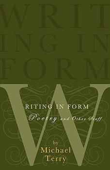 Paperback Writing in Form: Poetry and Other Stuff Book