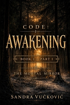 Paperback Code: Awakening: Book I - Part I - The Mortal Mirror Book