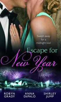 Paperback Escape for New Year. Robyn Grady, Anna Depalo & Shirley Jump Book