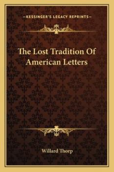 Paperback The Lost Tradition Of American Letters Book