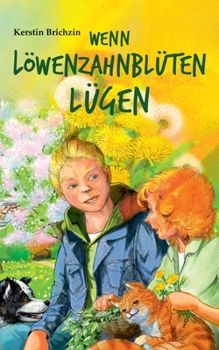 Paperback Wenn Löwenzahnblüten lügen [German] Book