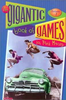 Paperback The Gigantic Book of Games for Youth Ministry, Volume 2 Book