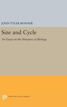 Hardcover Size and Cycle: An Essay on the Structure of Biology Book