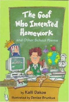 Hardcover The Goof Who Invented Homework: And Other School Poems Book