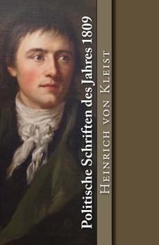 Politische Schriften des Jahres 1809 (Klassiker der Philosophie) (Volume 26)