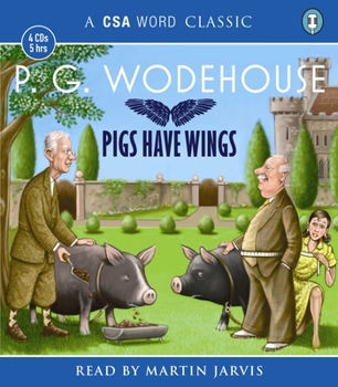Pigs Have Wings - Book #8 of the Blandings Castle