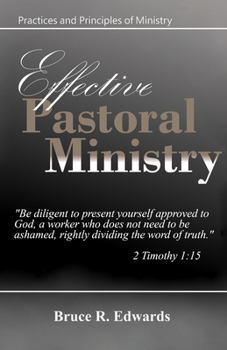 Effective Pastoral Ministry: practices and principles of ministry