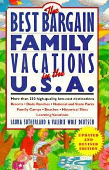 Paperback Best Bargain Family Vacations, U. S. A.: More Than 250 High-Quality, Low-Cost Destinations: Resorts, Dude Ranches, National State Parks, Family Camps, Book