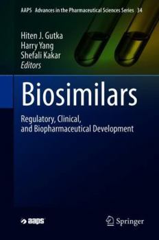 Hardcover Biosimilars: Regulatory, Clinical, and Biopharmaceutical Development Book