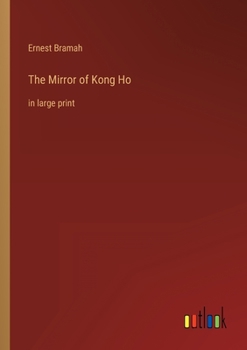 Paperback The Mirror of Kong Ho: in large print Book
