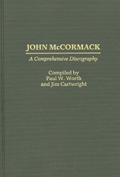 Hardcover John McCormack: A Comprehensive Discography Book