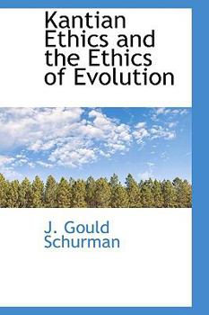 Paperback Kantian Ethics and the Ethics of Evolution Book