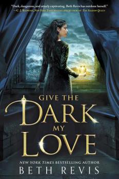Give the Dark My Love - Book #1 of the Give the Dark My Love