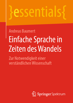 Paperback Einfache Sprache in Zeiten Des Wandels: Zur Notwendigkeit Einer Verständlichen Wissenschaft [German] Book