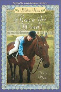 Willow King: Race the Wind (Random House Riders) - Book #2 of the Willow King