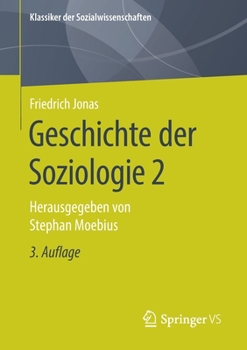 Geschichte der Soziologie 2 : Von der Jahrhundertwende Bis Zur Gegenwart