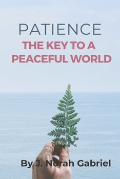 Paperback Patience: The Key to a peaceful world Book