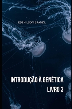 Paperback Introdução à Genética - Livro 3 [Portuguese] Book