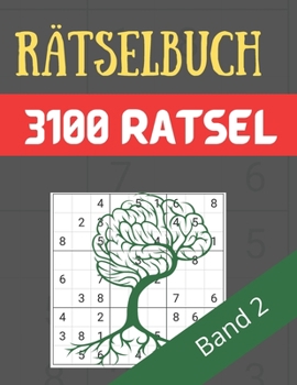 Paperback Rätselbuch - 3100 Rätsel Große Schrift Band 2: Große Puzzle-Sudoku-Bücher mit mehreren Puzzles - mittel bis extrem schwer - für Jugendliche, Erwachsen [German] Book