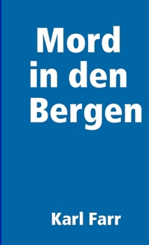 Paperback Mord in den Bergen [German] Book