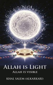 Hardcover Allah Is Light Allah Is Visible Book