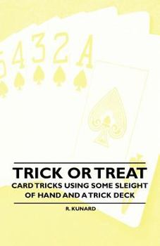 Paperback Trick or Treat - Card Tricks Using Some Sleight of Hand and a Trick Deck Book