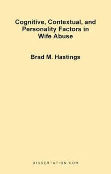 Paperback Cognitive, Contextual, and Personality Factors in Wife Abuse Book