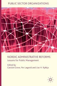 Hardcover Nordic Administrative Reforms: Lessons for Public Management Book