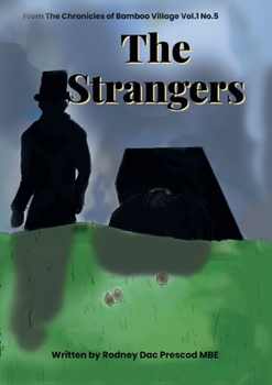 Paperback The Strangers: From: The Chronicles of Bamboo Village Vol1 No.5 Book