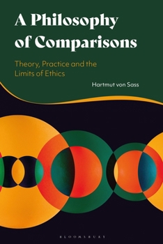 Paperback A Philosophy of Comparisons: Theory, Practice and the Limits of Ethics Book