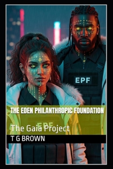 Paperback The Eden Philanthropic Foundation: The Gaia Project Book