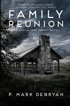 Paperback Family Reunion: When the Apocalyse happens only one thing matters, Family Book