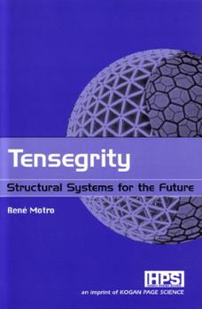 Hardcover Tensegrity: Structural Systems for the Future Book