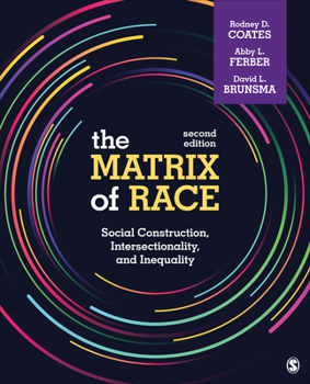 Paperback The Matrix of Race: Social Construction, Intersectionality, and Inequality Book