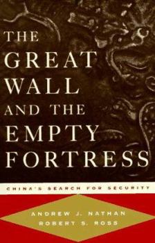 Hardcover The Great Wall and the Empty Fortress: China's Search for Security Book