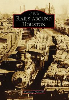 Paperback Rails Around Houston Book