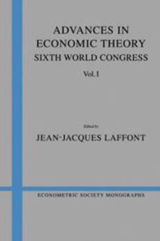 Electronics Advances in Economic Theory: Volume 1: Sixth World Congress Book