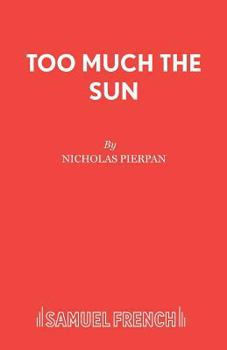 Paperback Too Much the Sun Book